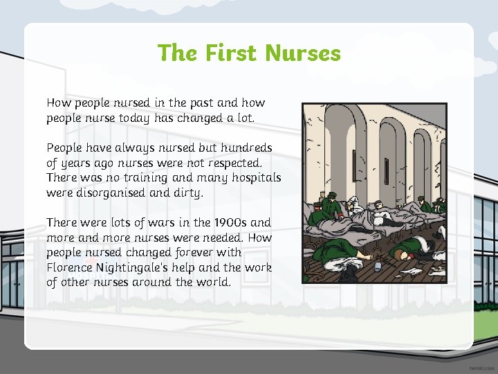 The First Nurses How people nursed in the past and how people nurse today