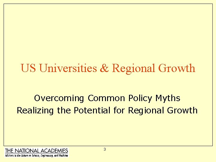 US Universities & Regional Growth Overcoming Common Policy Myths Realizing the Potential for Regional