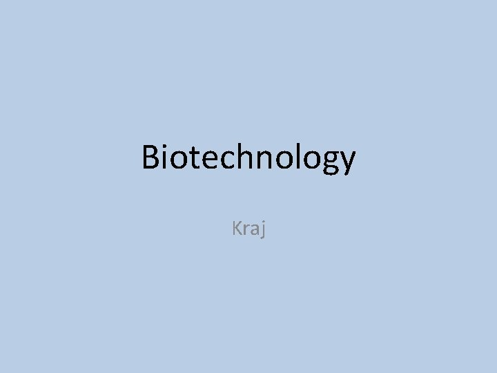 Biotechnology Kraj 