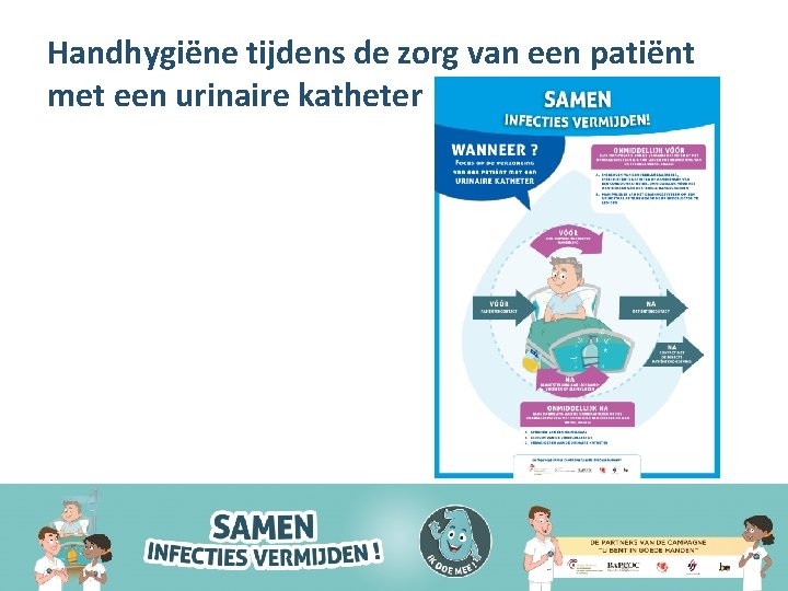 Handhygiëne tijdens de zorg van een patiënt met een urinaire katheter 