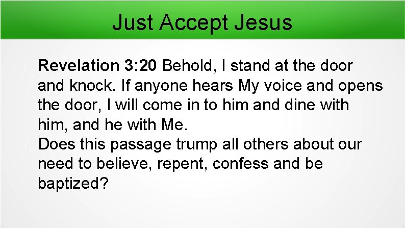 Just Accept Jesus l l Revelation 3: 20 Behold, I stand at the door