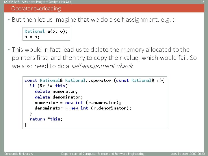 COMP 345 - Advanced Program Design with C++ 15 Operator overloading • But then