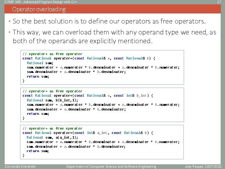 COMP 345 - Advanced Program Design with C++ 17 Operator overloading • So the