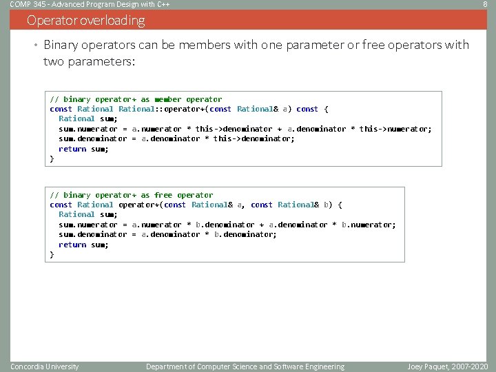 COMP 345 - Advanced Program Design with C++ 8 Operator overloading • Binary operators