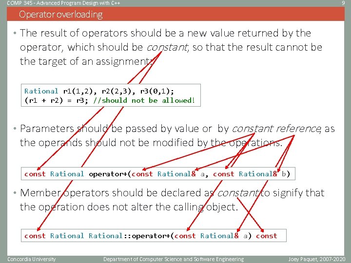 COMP 345 - Advanced Program Design with C++ 9 Operator overloading • The result