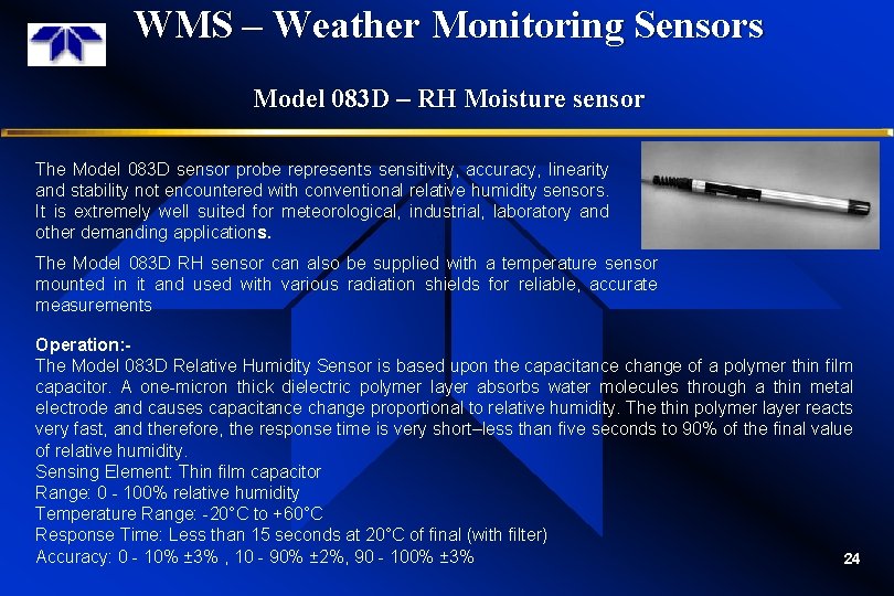 WMS – Weather Monitoring Sensors Model 083 D – RH Moisture sensor The Model