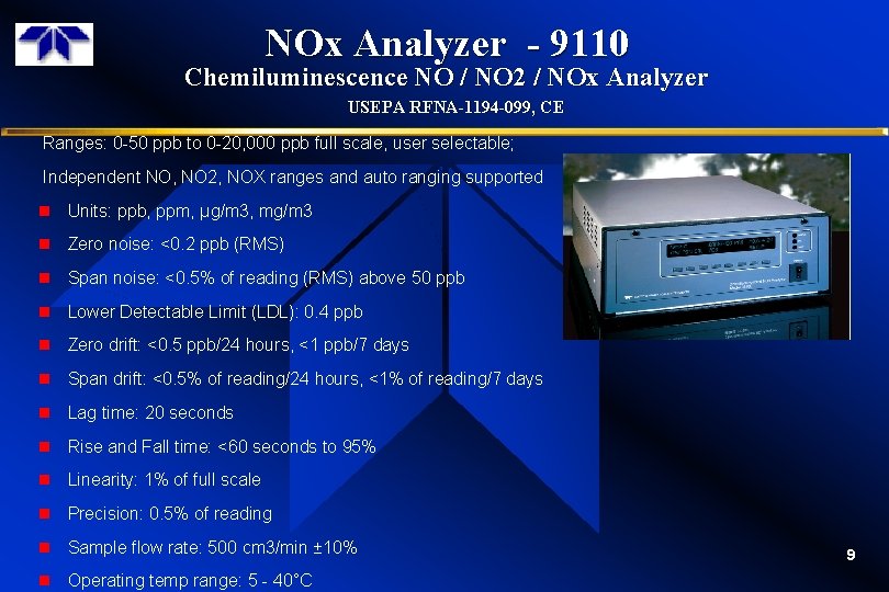 NOx Analyzer - 9110 Chemiluminescence NO / NO 2 / NOx Analyzer USEPA RFNA-1194