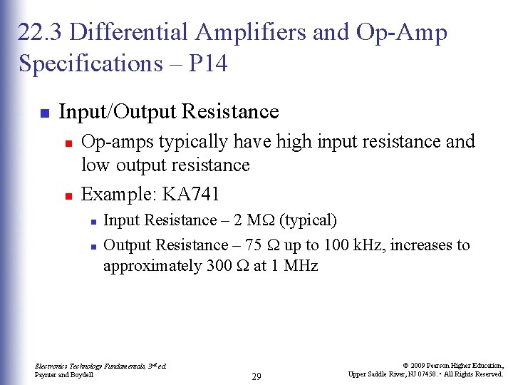 22. 3 Differential Amplifiers and Op-Amp Specifications – P 14 n Input/Output Resistance n 22. 3 Differential Amplifiers and Op-Amp Specifications – P 14 n Input/Output Resistance n