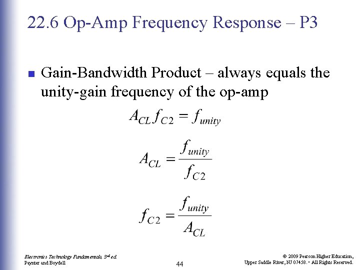 22. 6 Op-Amp Frequency Response – P 3 n Gain-Bandwidth Product – always equals 22. 6 Op-Amp Frequency Response – P 3 n Gain-Bandwidth Product – always equals