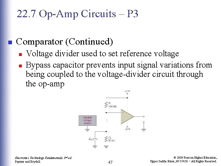 22. 7 Op-Amp Circuits – P 3 n Comparator (Continued) n n Voltage divider 22. 7 Op-Amp Circuits – P 3 n Comparator (Continued) n n Voltage divider