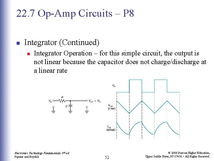 22. 7 Op-Amp Circuits – P 8 n Integrator (Continued) n Integrator Operation – 22. 7 Op-Amp Circuits – P 8 n Integrator (Continued) n Integrator Operation –