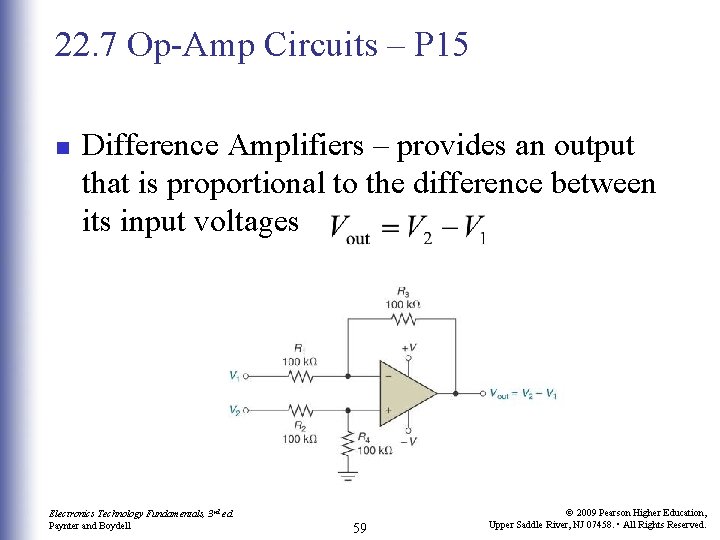 22. 7 Op-Amp Circuits – P 15 n Difference Amplifiers – provides an output 22. 7 Op-Amp Circuits – P 15 n Difference Amplifiers – provides an output