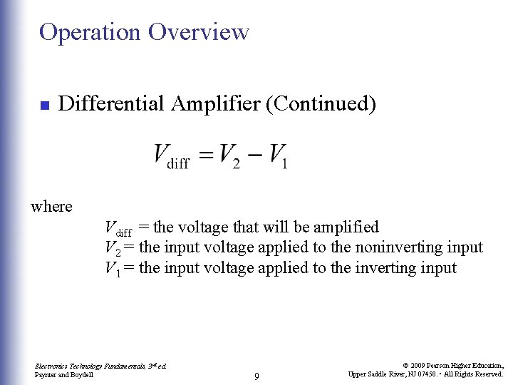Operation Overview n Differential Amplifier (Continued) where Vdiff = the voltage that will be Operation Overview n Differential Amplifier (Continued) where Vdiff = the voltage that will be