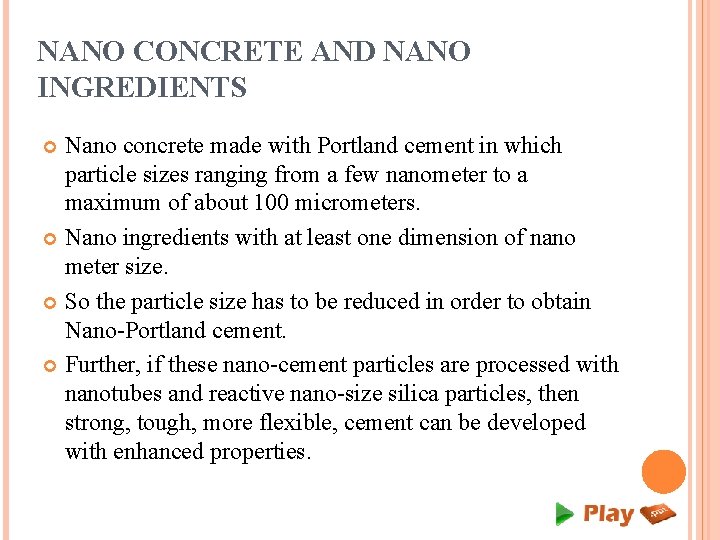 NANO CONCRETE AND NANO INGREDIENTS Nano concrete made with Portland cement in which particle NANO CONCRETE AND NANO INGREDIENTS Nano concrete made with Portland cement in which particle