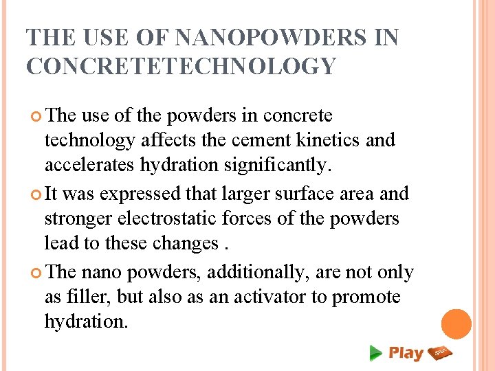 THE USE OF NANOPOWDERS IN CONCRETETECHNOLOGY The use of the powders in concrete technology THE USE OF NANOPOWDERS IN CONCRETETECHNOLOGY The use of the powders in concrete technology