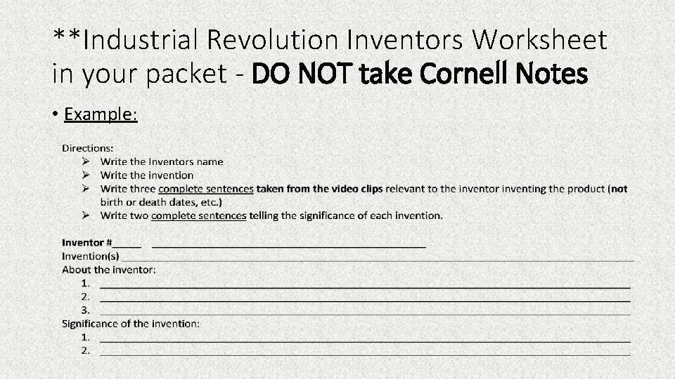 **Industrial Revolution Inventors Worksheet in your packet - DO NOT take Cornell Notes •