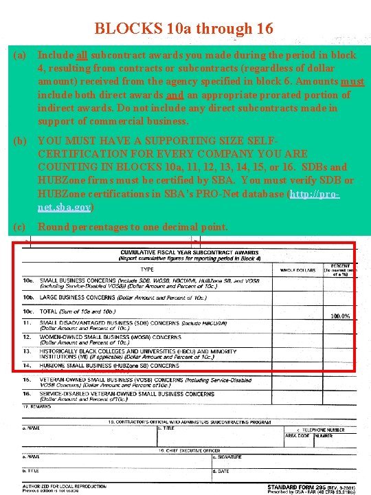 BLOCKS 10 a through 16 (a) Include all subcontract awards you made during the BLOCKS 10 a through 16 (a) Include all subcontract awards you made during the