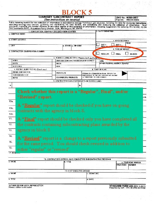 BLOCK 5 Check whether this report is a “Regular”, Final”, and/or “Revised” report. A BLOCK 5 Check whether this report is a “Regular”, Final”, and/or “Revised” report. A