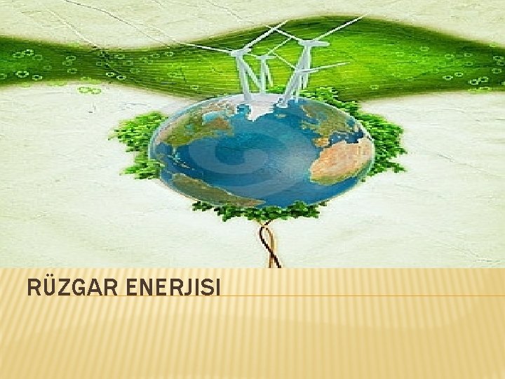 RÜZGAR ENERJISI 