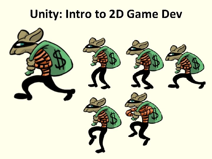 Unity: Intro to 2 D Game Dev 