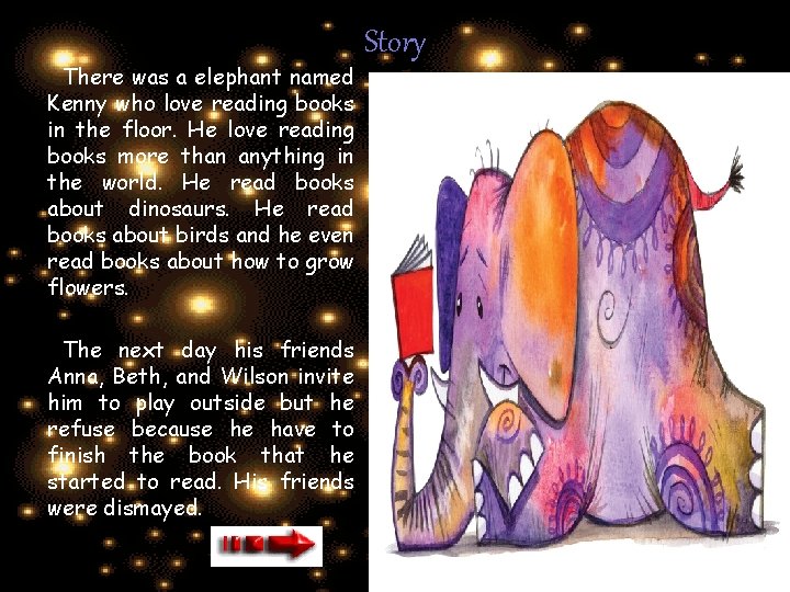 There was a elephant named Kenny who love reading books in the floor. He