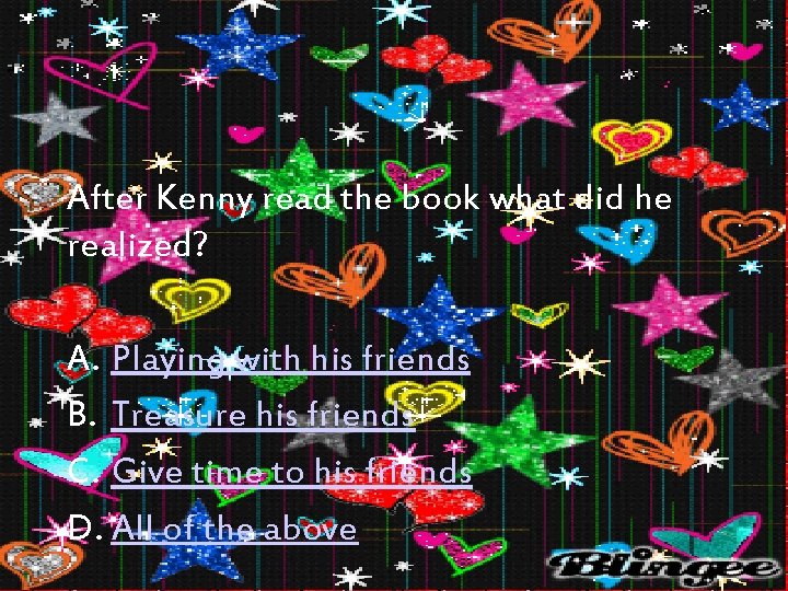 After Kenny read the book what did he realized? A. Playing with his friends