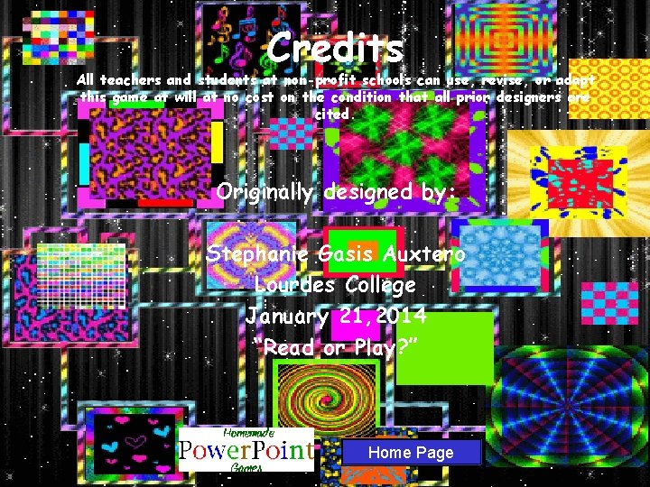 Credits All teachers and students at non-profit schools can use, revise, or adapt this