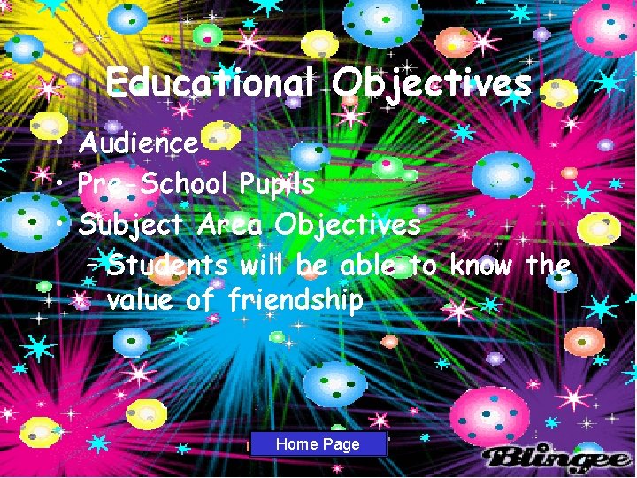 Educational Objectives • Audience • Pre-School Pupils • Subject Area Objectives – Students will