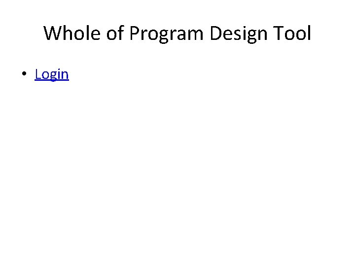 Whole of Program Design Tool • Login 