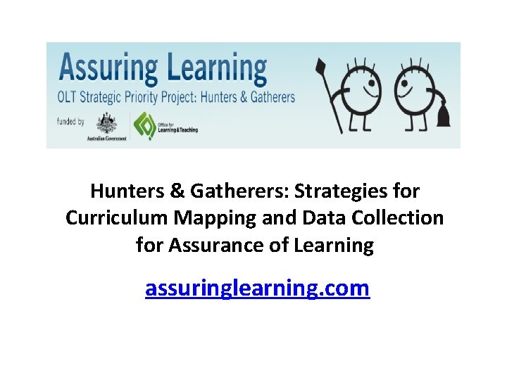 Hunters & Gatherers: Strategies for Curriculum Mapping and Data Collection for Assurance of Learning