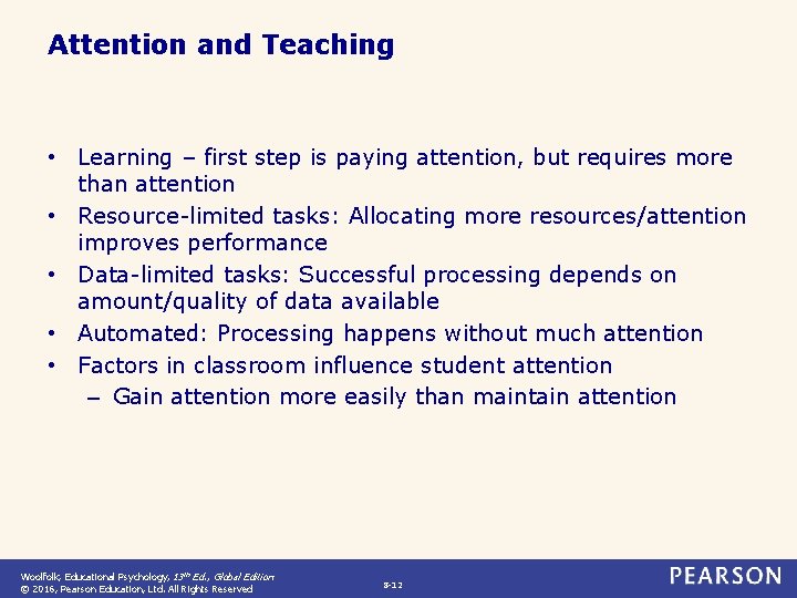 Attention and Teaching • Learning – first step is paying attention, but requires more