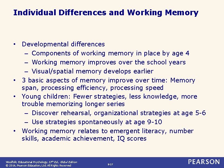 Individual Differences and Working Memory • Developmental differences – Components of working memory in