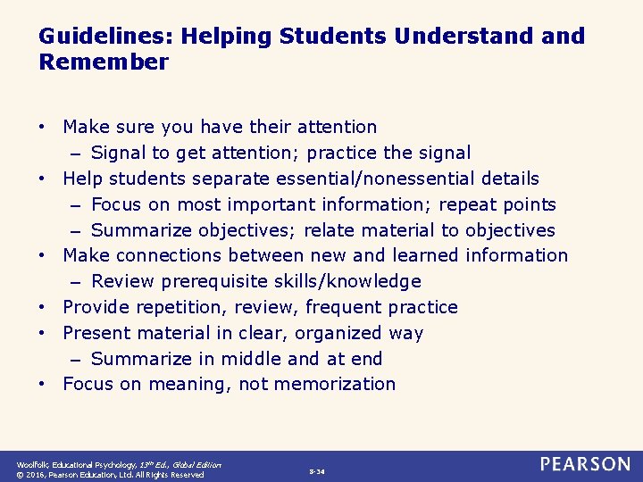 Guidelines: Helping Students Understand Remember • Make sure you have their attention – Signal