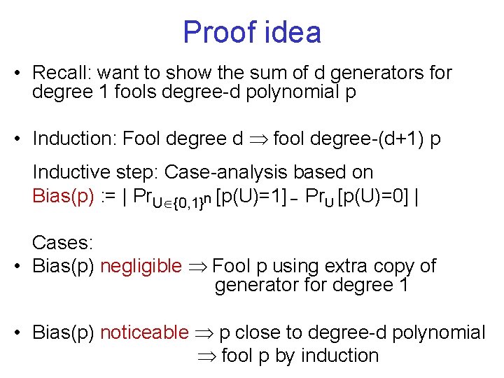 Proof idea • Recall: want to show the sum of d generators for degree