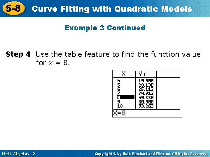 5 -8 Curve Fitting with Quadratic Models Example 3 Continued Step 4 Use the