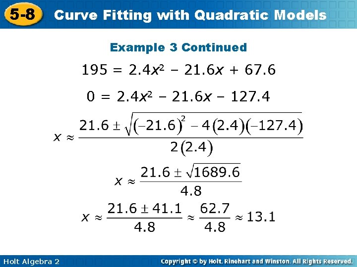 5 -8 Curve Fitting with Quadratic Models Example 3 Continued 195 = 2. 4