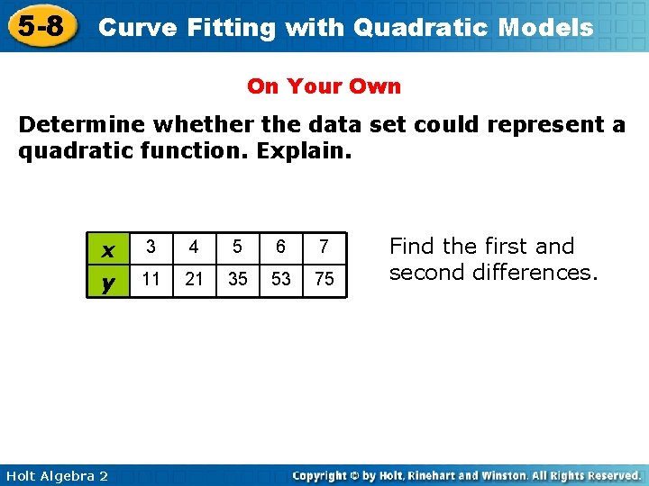 5 -8 Curve Fitting with Quadratic Models On Your Own Determine whether the data