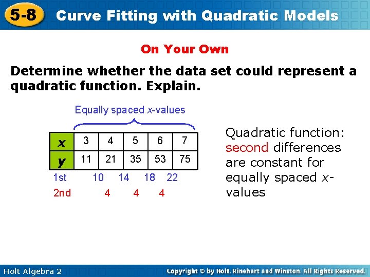 5 -8 Curve Fitting with Quadratic Models On Your Own Determine whether the data