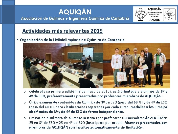 AQUIQÁN Asociación de Química e Ingeniería Química de Cantabria Actividades más relevantes 2015 §