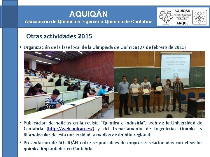 AQUIQÁN Asociación de Química e Ingeniería Química de Cantabria Otras actividades 2015 § Organización