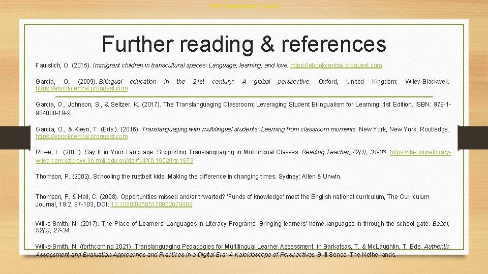 RMIT Classification: Trusted Further reading & references Faulstich, O. (2015). Immigrant children in transcultural