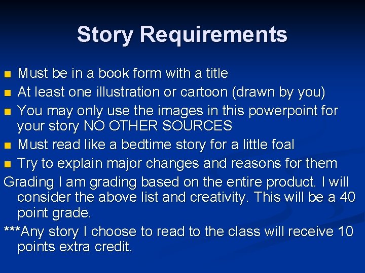 Story Requirements Must be in a book form with a title n At least Story Requirements Must be in a book form with a title n At least