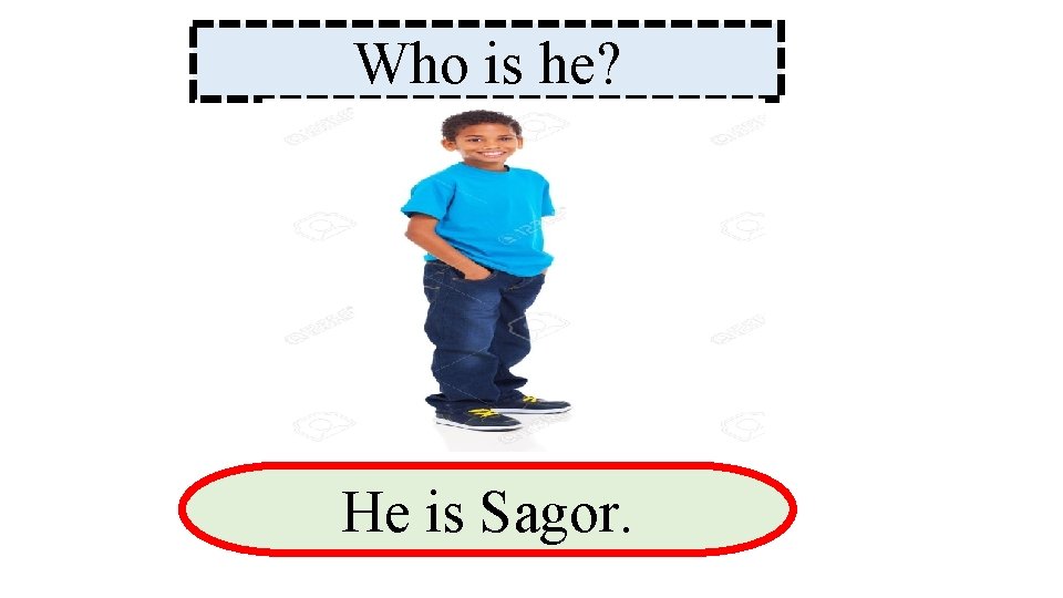 Who is he? He is Sagor. 
