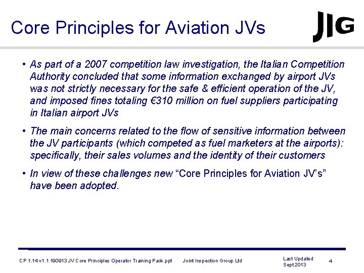 Core Principles for Aviation JVs • As part of a 2007 competition law investigation,