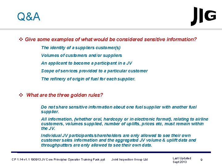 Q&A v Give some examples of what would be considered sensitive information? The identity