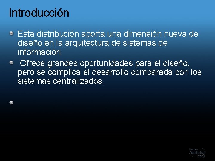 Introducción Esta distribución aporta una dimensión nueva de diseño en la arquitectura de sistemas