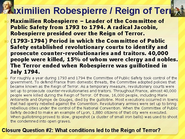 Maximilien Robespierre / Reign of Terror Maximilien Robespierre – Leader of the Committee of