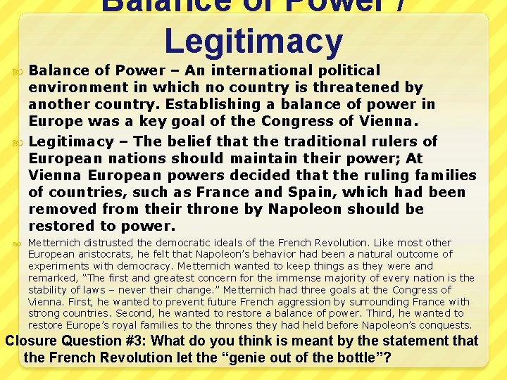 Balance of Power / Legitimacy Balance of Power – An international political environment in