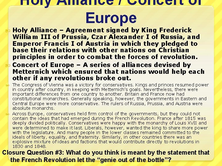 Holy Alliance / Concert of Europe Holy Alliance – Agreement signed by King Frederick