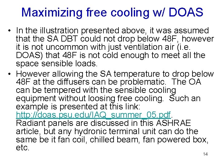 Maximizing free cooling w/ DOAS • In the illustration presented above, it was assumed